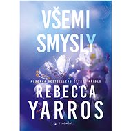 With all the senses - Rebecca Yarros