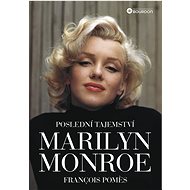 Marilyn Monroe's Last Secret - Francois Pomes
