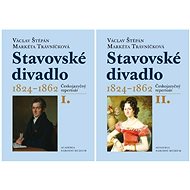 Estates Theatre 1824-1862, Volumes I and II - Václav Štěpán