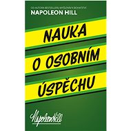 Nauka o osobním úspěchu - Napoleon Hill