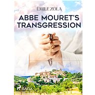 Abbe Mouret\'s Transgression - Emile Zola