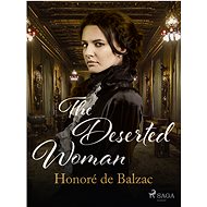 The Deserted Woman - Honoré de Balzac