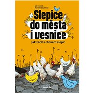 Chickens to town and village - Martina Coufalová