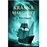 Krásná Margaret - Henry Rider Haggard
