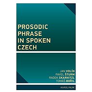 Prosodic Phrase in Spoken Czech - Radek Skarnitzl  Tomáš Bořil  Jan Volín  Pavel Šturm