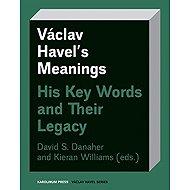 Václav Havel’s Meanings - 
