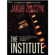 The Institute - Jakub Żulczyk