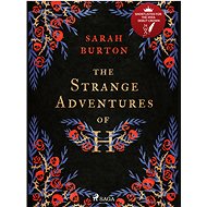 The Strange Adventures of H - Sarah Burton