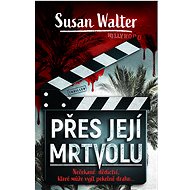 Over her dead body. - Susan Walter