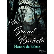 The Grand Breteche - Honoré de Balzac
