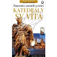 St. Vitus Cathedral - Kings, Builders and Saints (+audio) - Lubor Matěj