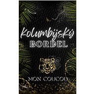 Kolumbijský Bordel - Mon CouCou