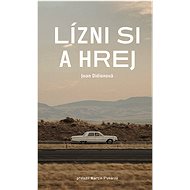 Lízni si a hrej - Joan Didionová