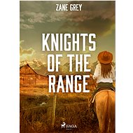 Knights of the Range - Zane Grey