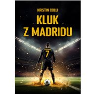 The boy from Madrid - Kristin Colli