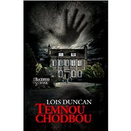 Temnou chodbou - Lois Duncan