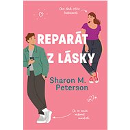 Reparát z lásky - Sharon M. Peterson