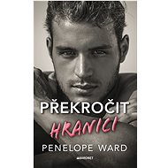 Překročit hranici - Penelope Ward