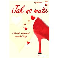 Jak na muže - Regina Swoboda