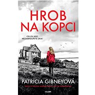 Hrob na kopci - Patricia Gibney