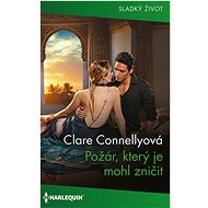 Požár, který je mohl zničit - Clare Connellyová