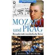 Mozart & Prag: Audiovisueller Guide mit Musikstücken - Light Version - Lubor Matěj