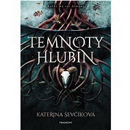 Darkness of the Deep - Kateřina Ševčíková