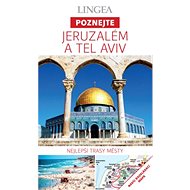 Jeruzalém a Tel Aviv - Poznejte - collective of authors