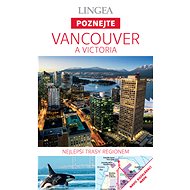 Vancouver a Victoria - Poznejte - collective of authors