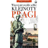 Jewels of Prague: More than a selfie - Lubor Matěj