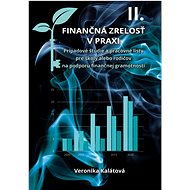 Finančná zrelosť v praxi II. - Veronika Kalátová
