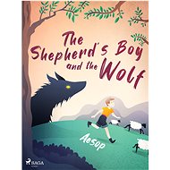The Shepherd's Boy and the Wolf - 