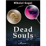 Dead Souls - Nikolai Gogol
