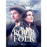 Poor Folk - Fyodor Dostoevsky