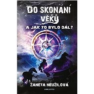 Till the End of Ages 2 - Žaneta Neužilová