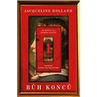 The God of Ends - Jacqueline Holland