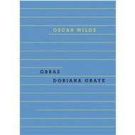 Obraz Doriana Graye - Oscar Wilde