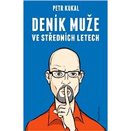Deník muže ve středních letech - Petr Kukal