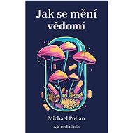 How consciousness changes - Michael Pollan