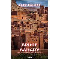 Heart of the Sahara - Alec Palmer