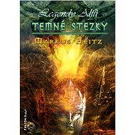 Temné stezky - Markus Heitz