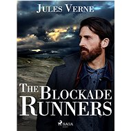 The Blockade Runners - Jules Verne