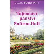 Secrets of Saffron Hall Manor - Clare Marchant