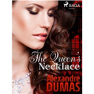 The Queen\'s Necklace - Alexandre Dumas