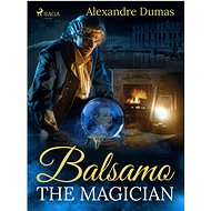 Balsamo, the Magician - Alexandre Dumas