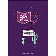 Duše ví víc - Gabriela Petrášová