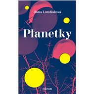 Planetky - Hana Lundiaková