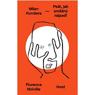 Milan Kundera - Florence Noiville
