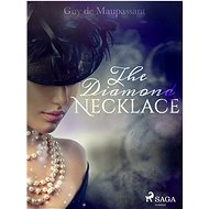 The Diamond Necklace - Guy de Maupassant