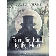 From the Earth to the Moon - Jules Verne